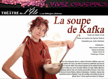 Théâtre de l'Île/ La soupe de Kafka