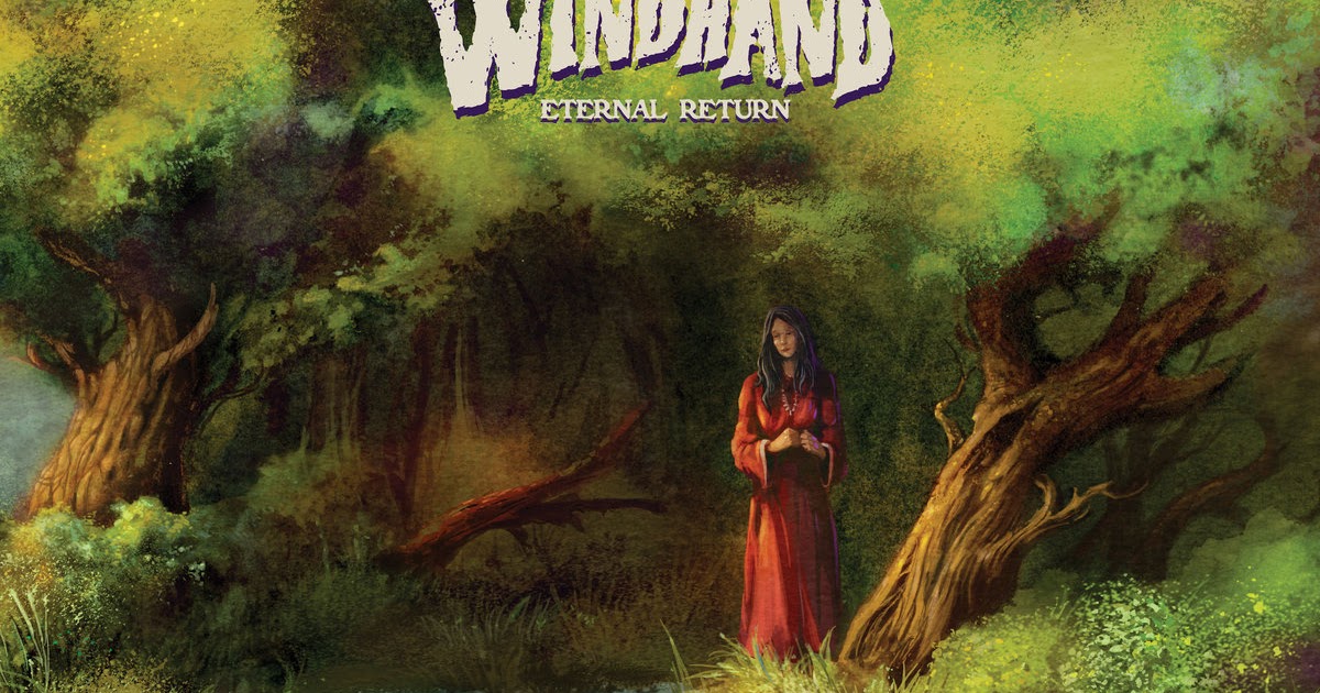 Eternal eternal album. Windhand - Eternal Return. Windhand группа. Windhand альбомы. Windhand Soma.