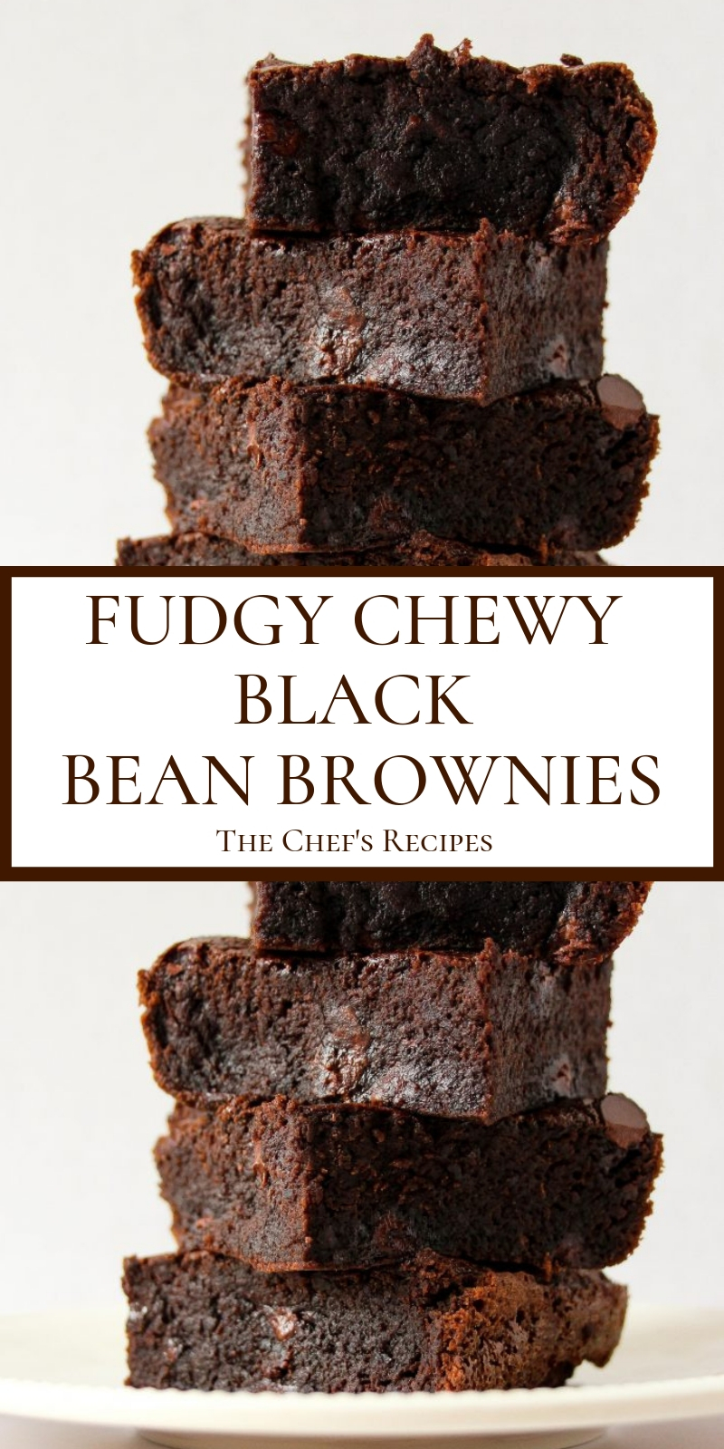 FUDGY CHEWY BLACK BEAN BROWNIES FUDGY CHEWY BLACK BEAN BROWNIES