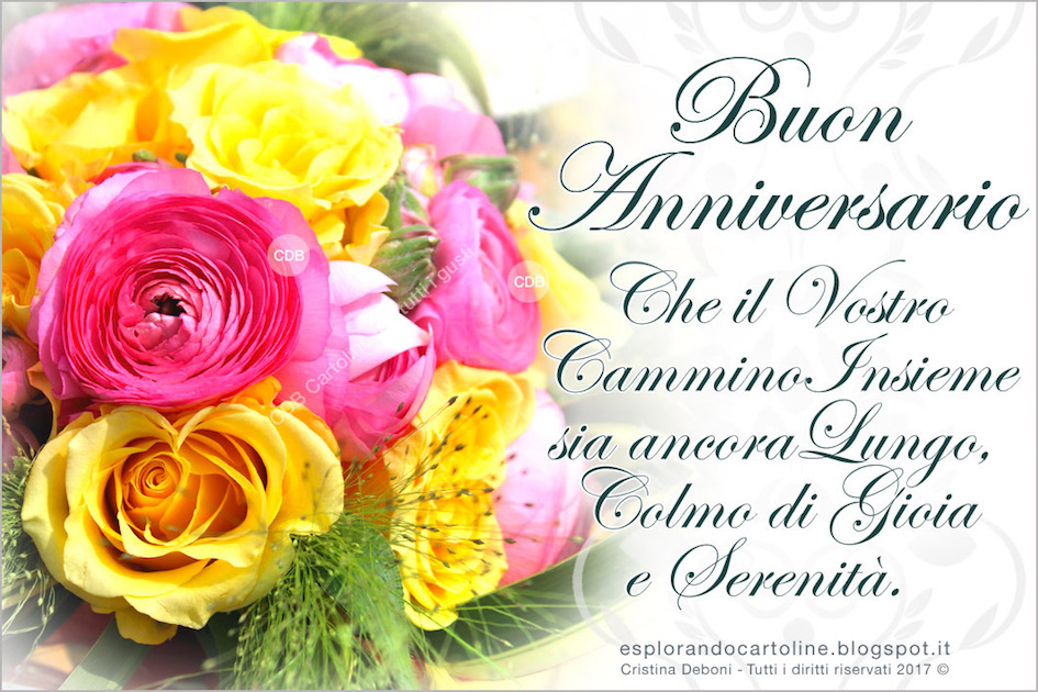 Cdb Cartoline Per Tutti I Gusti Cartolina Buon Anniversario Che Il Vostro Cammino Insieme Sia Ancora Lungo Colmo Di Gioia E Serenita Con Immagine Di Mazzo Di Fiori Con Rose Rosa