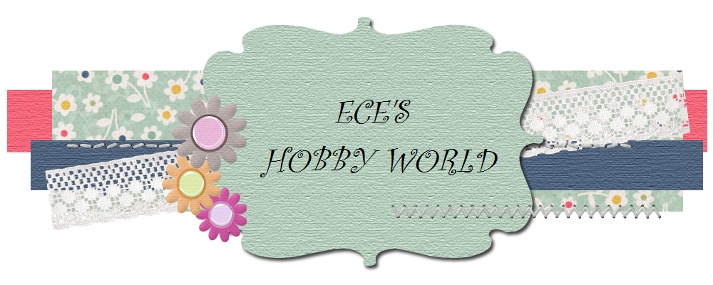 Ece's Hobby World                         