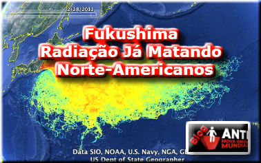 Fukushima: Radiação do Japão Já Está Matando os Norte-Americanos