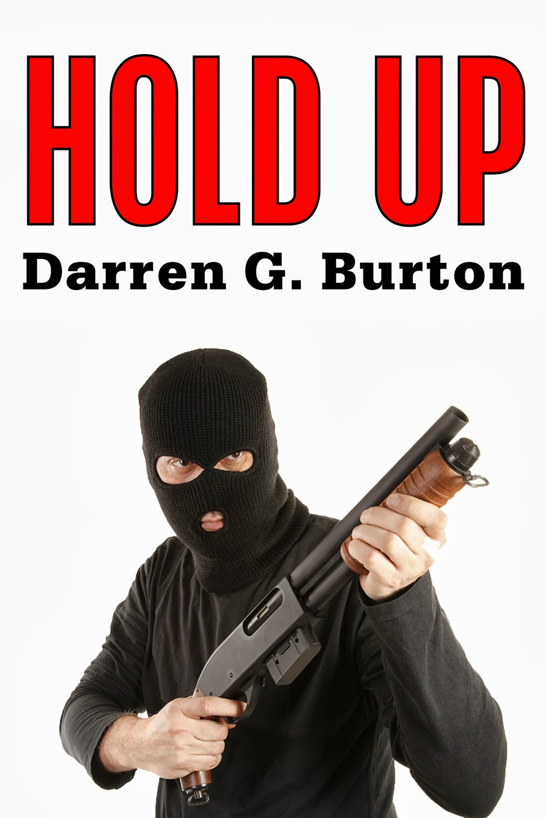 Darren G. Burton Hold Up