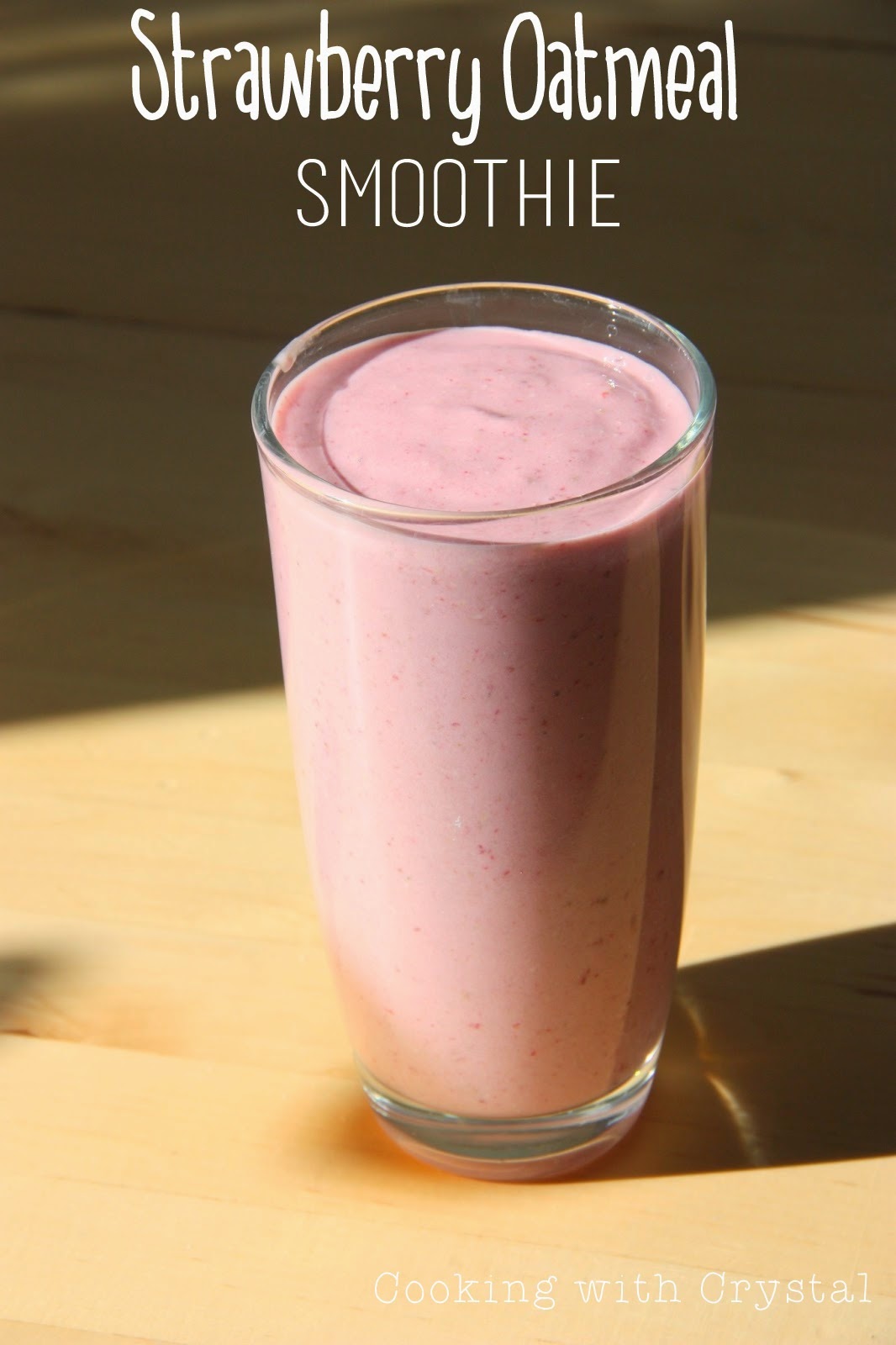 cooking with crystal: Strawberry Oatmeal Smoothie