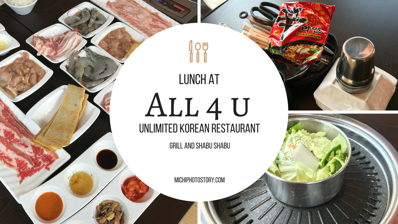 Michi Photostory: Lunch at All 4 U Unlimited Korean Restaurant