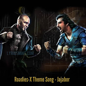 Roadies X: Theme Song - Jajabor