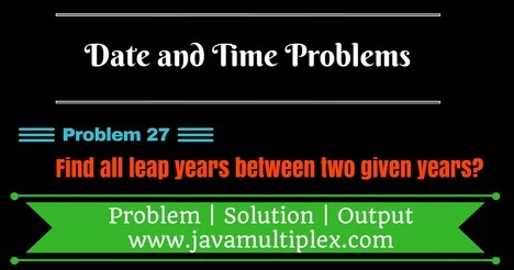 How to find all leap years between two given years in Java?