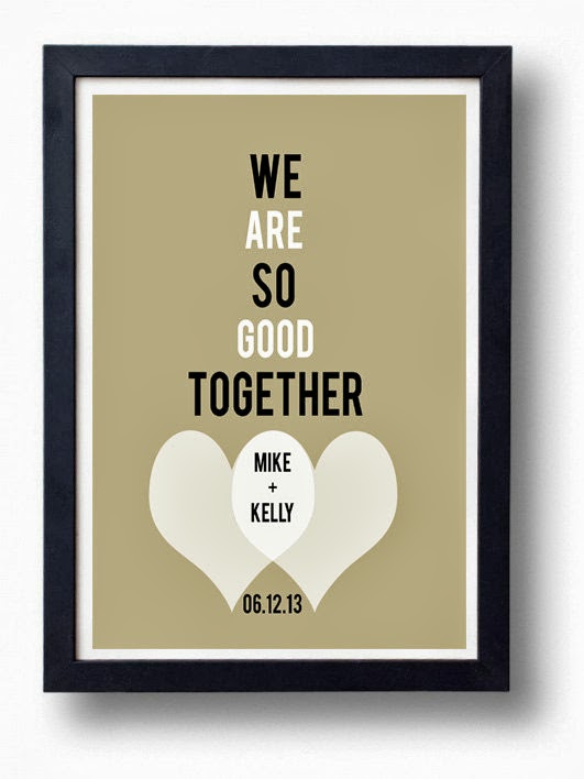 We Are so Good Together Print