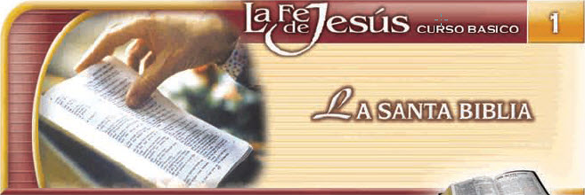 Lección 1 La Santa Biblia La Fe De Jesús Curso Bíblico Virtual
