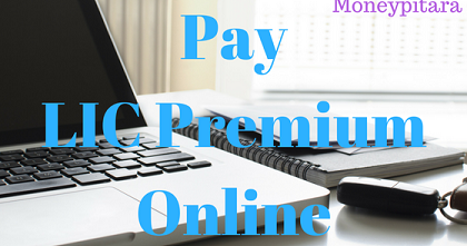 Pay LIC Premium Online | LIC Online Payment process for Registered Users