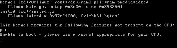 this kernel requires the following features pae
