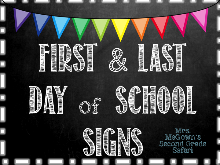 mrs-megown-s-second-grade-safari-first-and-last-day-of-school-signs