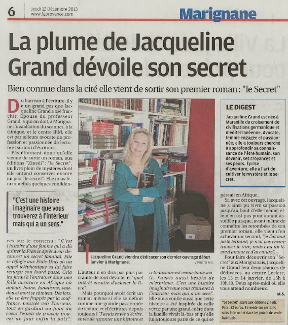 Article de La Provence présentant "Le Secret", roman de Jacqueline Grand. Elle sera en dédicace les 13 et 14 décembre de 15 h à 19 h 30 à l'espace culturel Leclerc de Marignane