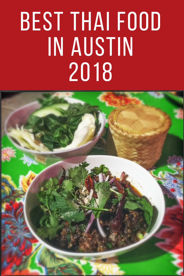 Foodie is the New Forty: Best Thai Food in Austin, 2018