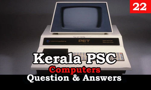 Kerala PSC Computers Question and Answers - 22