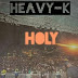 Heavi K - Holy