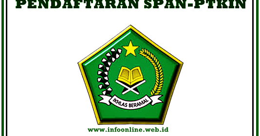 Pendaftaran SPANPTKIN 2021/2022 Pendaftaran PMB 2021/2022