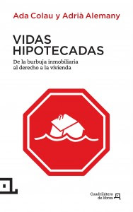 http://www.afectadosporlahipoteca.com/wp-content/uploads/2012/12/vidas-hipotecadas1.pdf