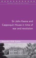 http://www.fourcourtspress.ie/books/2016/sir-john-keane-and-cappoquin-house/