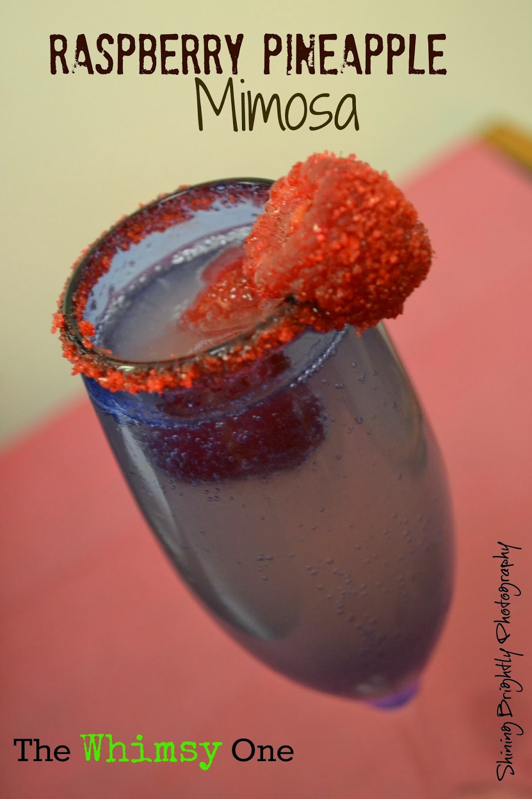 Pineapple Raspberry Mimosa | The Whimsy One