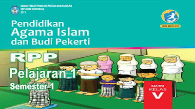 Rpp PAI dan BP Kelas 5 SD Pelajaran 1 Semester 1 Kurikulum 2013 Revisi 2017 Rpp Pendidikan Agama Islam dan Budi Pekerti Kelas Rpp PAI dan BP Kelas 5 SD Pelajaran 1 Semester 1 Kurikulum 2013 Revisi 2017