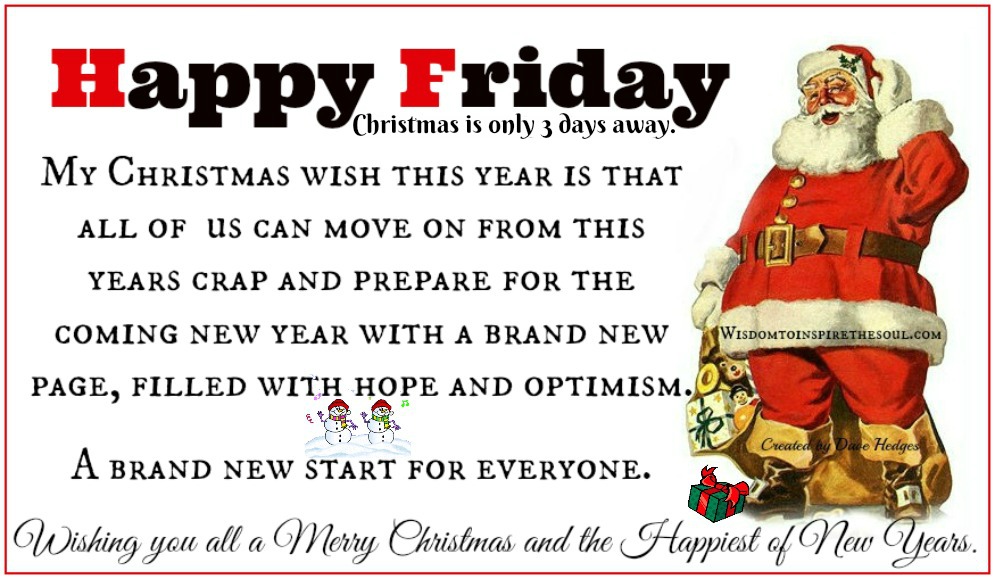 Daveswordsofwisdom.com: Happy Friday - My Christmas Wish.