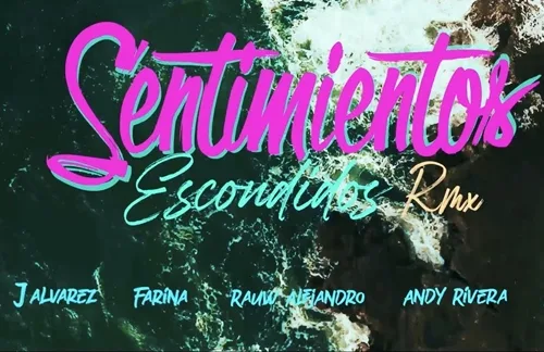 Sentimientos Escondidos (Remix) | J Alvarez & Farina & Lyanno & Rauw Alejandro & Andy Rivera Lyrics