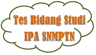 Contoh Soal Tes Bidang Studi IPA SNMPTN Tahun 2011