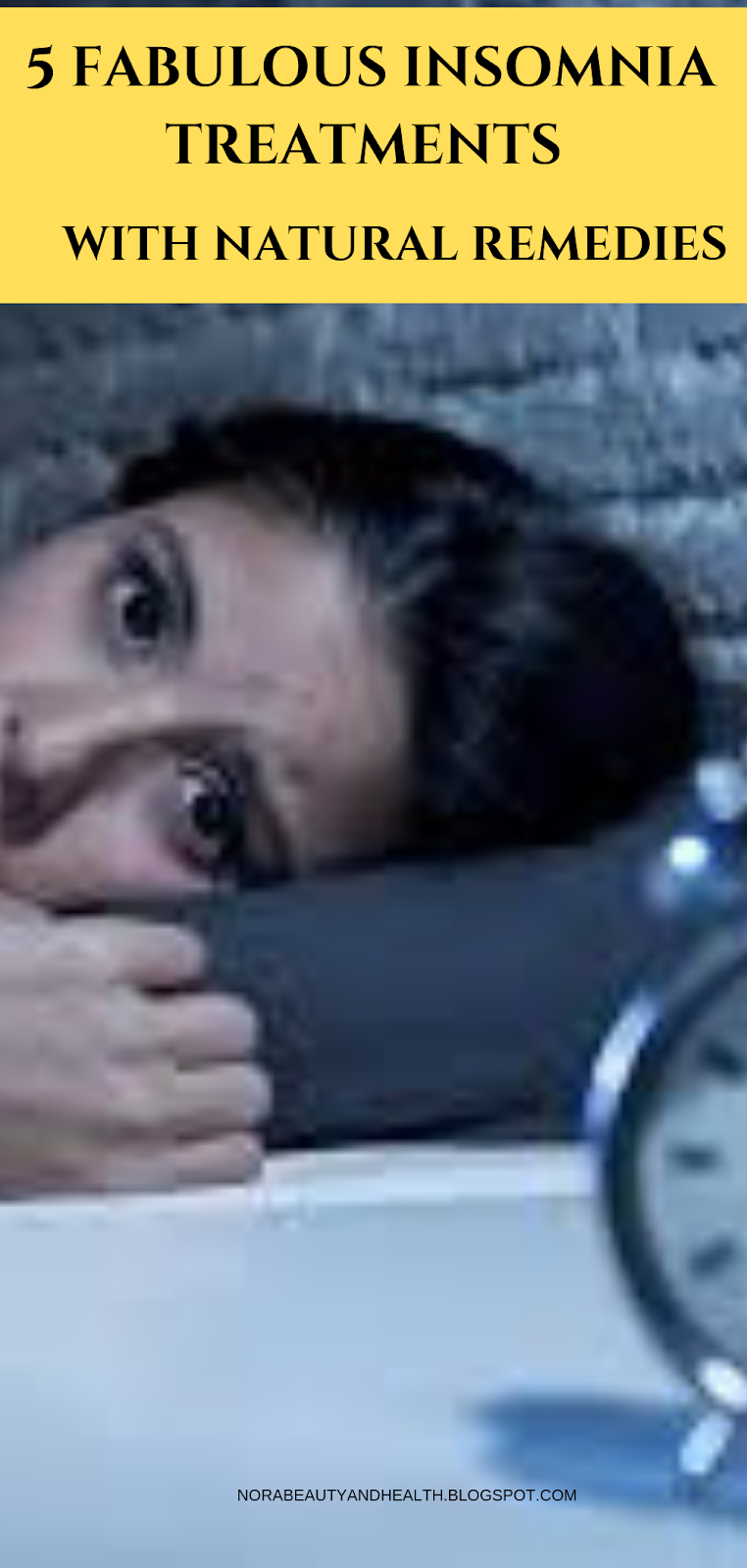 NORA BEAUTY AND HEALTH 5 FABULOUS INSOMNIA TREATMENTS WITH NATURAL