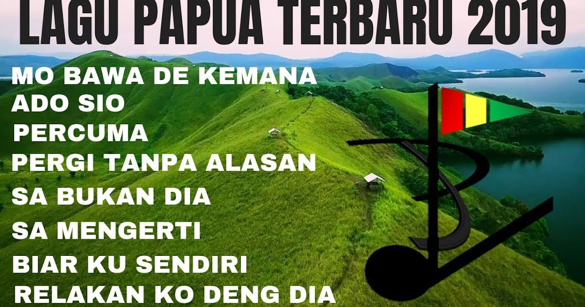 Kumpulan Lagu Papua Terbaru 2019 Percuma Sa Berjuang Ado Sio Percuma Kumpulan Lagu Papua Terbaru 2019 Percuma Sa Berjuang Ado Sio Percuma