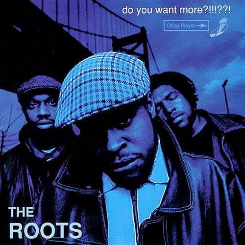 THE ROOTS - DO YOU WANT MORE (1995)