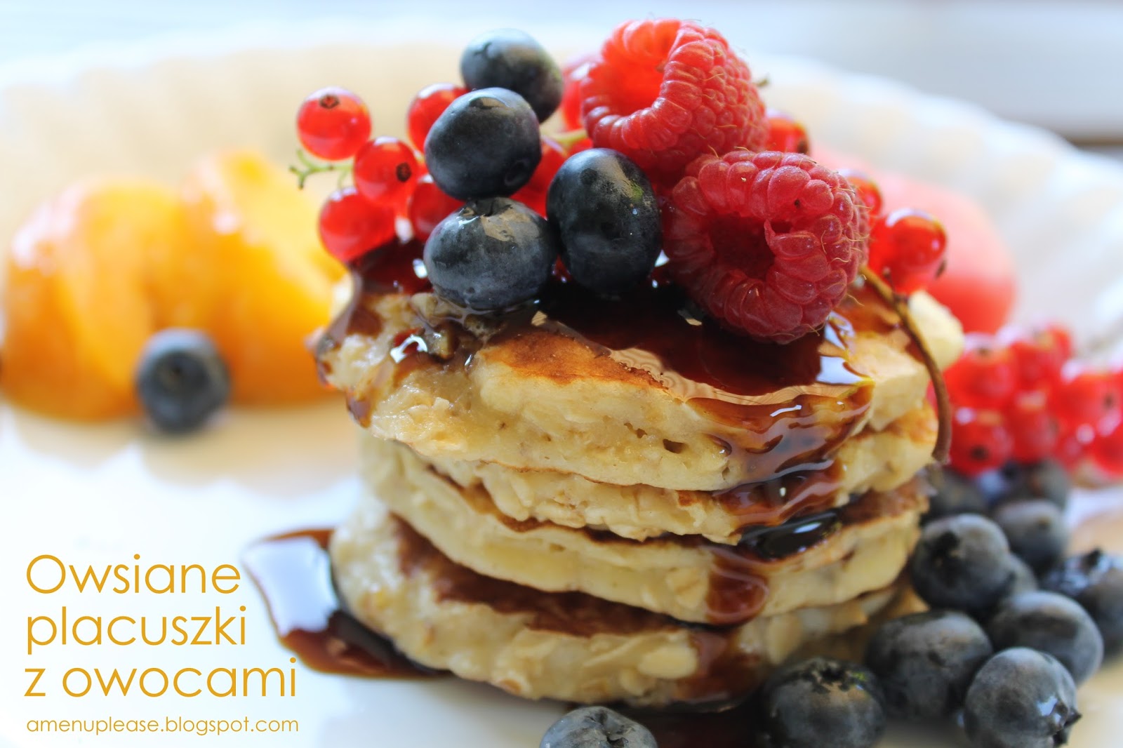 A menu please! Owsiane placuszki z owocami