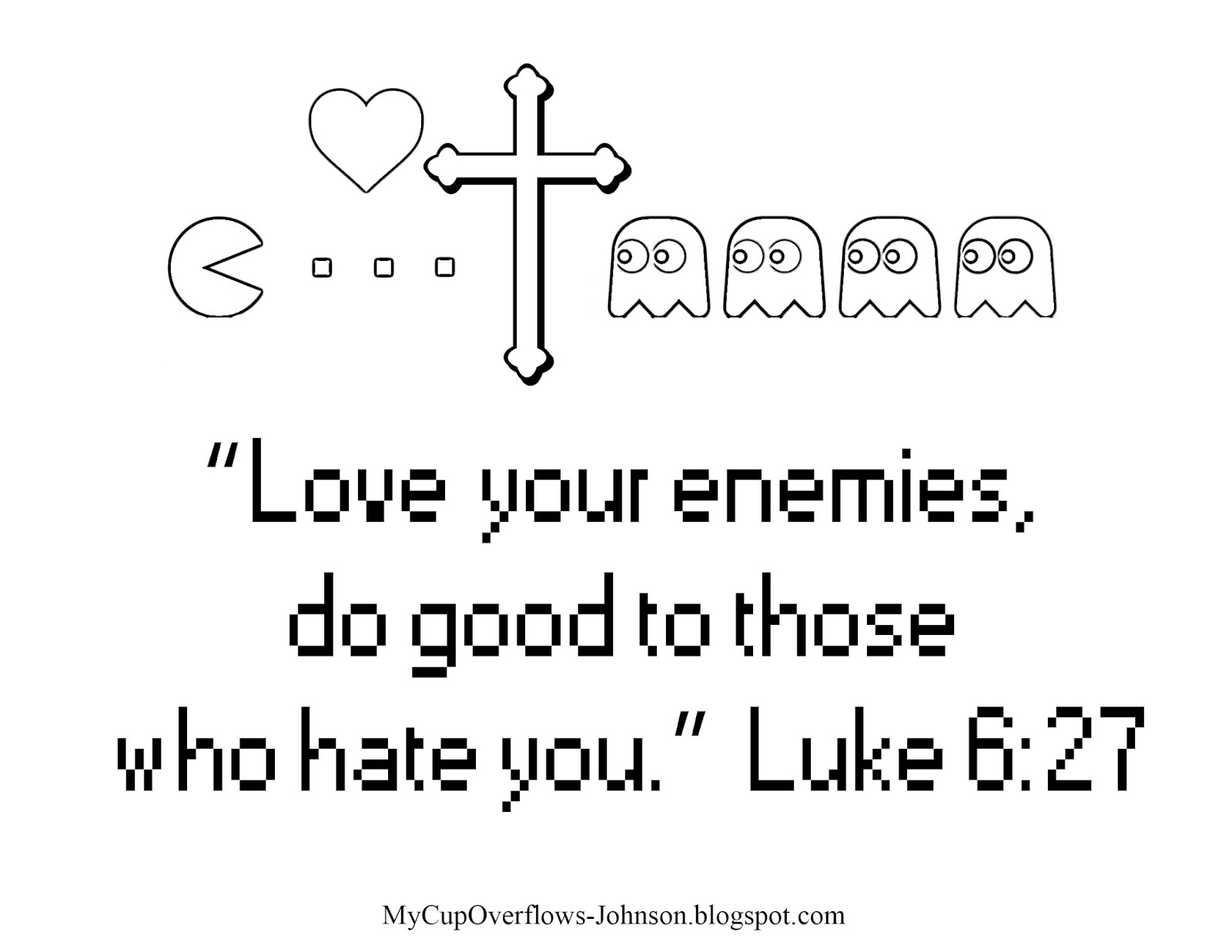 my-cup-overflows-love-your-enemies