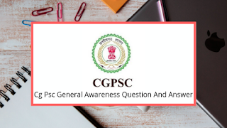 Cg Psc General Awareness Question And Answer