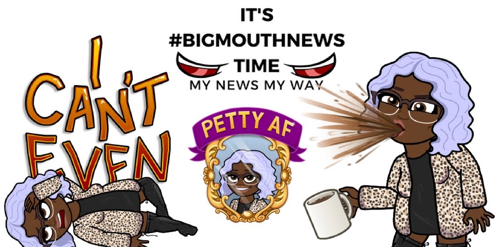 It's Big Mouth News Time! So Let's Get Into It....