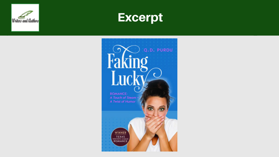 Excerpt: Faking Lucky by Q. D. Purdu
