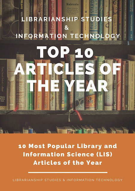 Top 10 Articles of Librarianship Studies & Information Technology of the Year