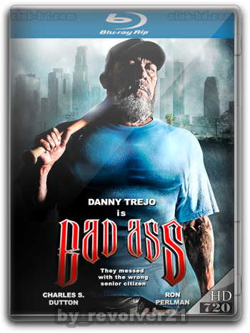 Bad Ass (2012) m-720p Dual Latino-Ingles [Subt. Esp-Ing] (Acción)