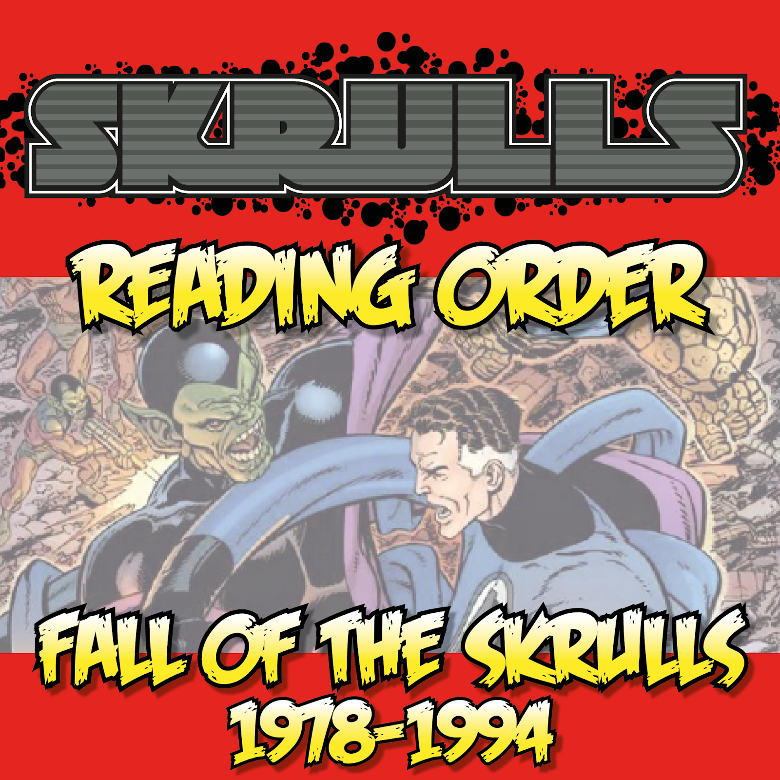 The Marvel Comics Guide Skrulls Reading Order Fall Of The