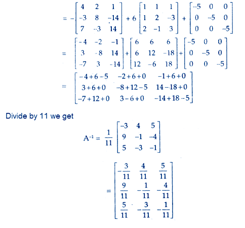 Ncert Solutions Cbse Sample Papers And Syllabus For Class 9 To 12 For The Matrix Show That A3 6a2 5a 11 I O Hence Find A 1