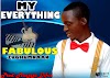 #MUSIC: My Everything- Fabulous Zughumnaan