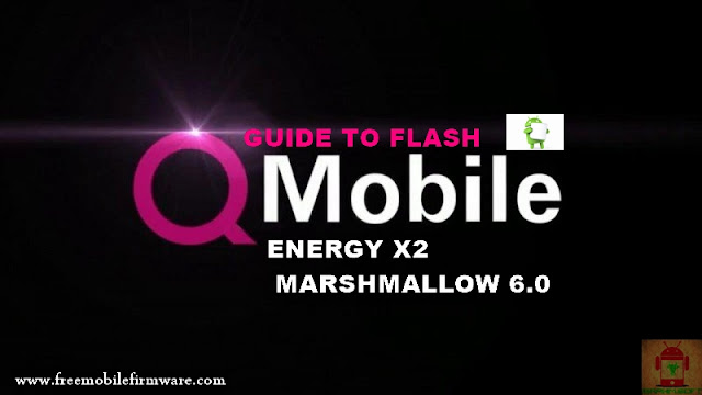 Guide To Flash QMobile Energy X2 MT6580 Marshmallow 6.0 Via Flashtool Tested Firmware