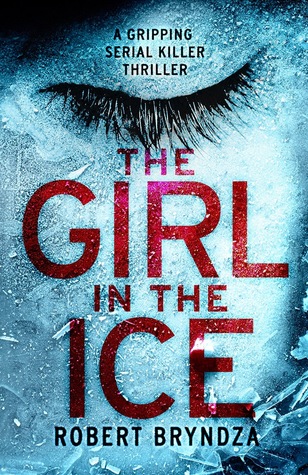 Review: The Girl in the Ice by Robert Bryndza (audio)