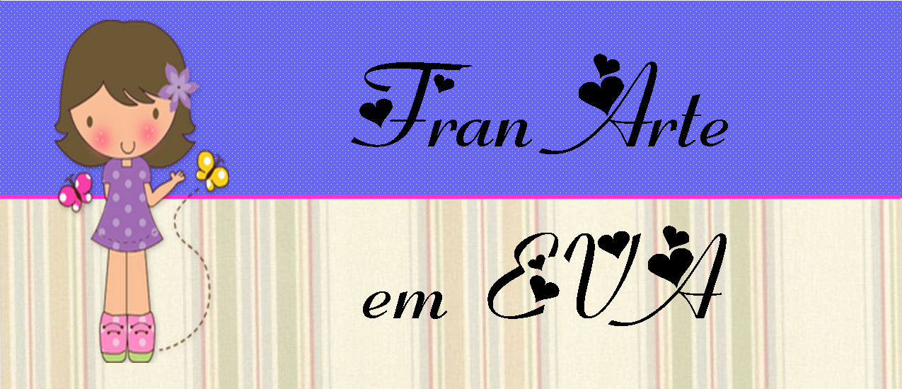 Fran Arte em EVA