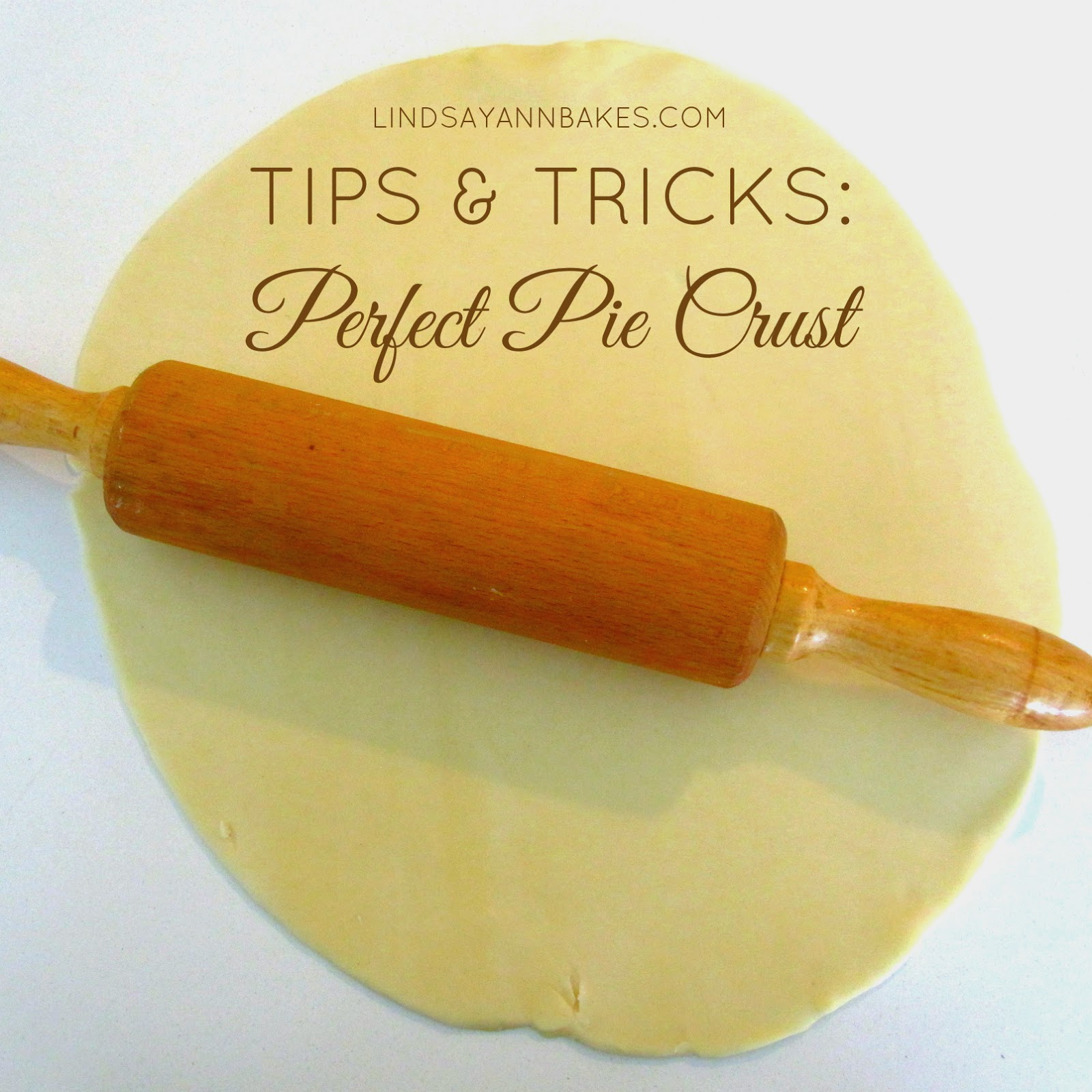 Tips & Tricks For Making A Perfect Pie Crust by hand The Lindsay Ann