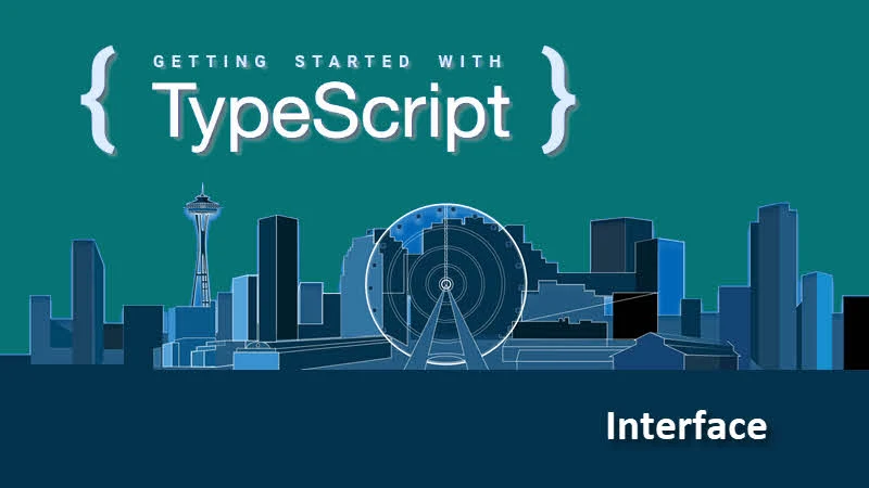 How to define an Interface in TypeScript? -- TypeScript Tutorial for beginners