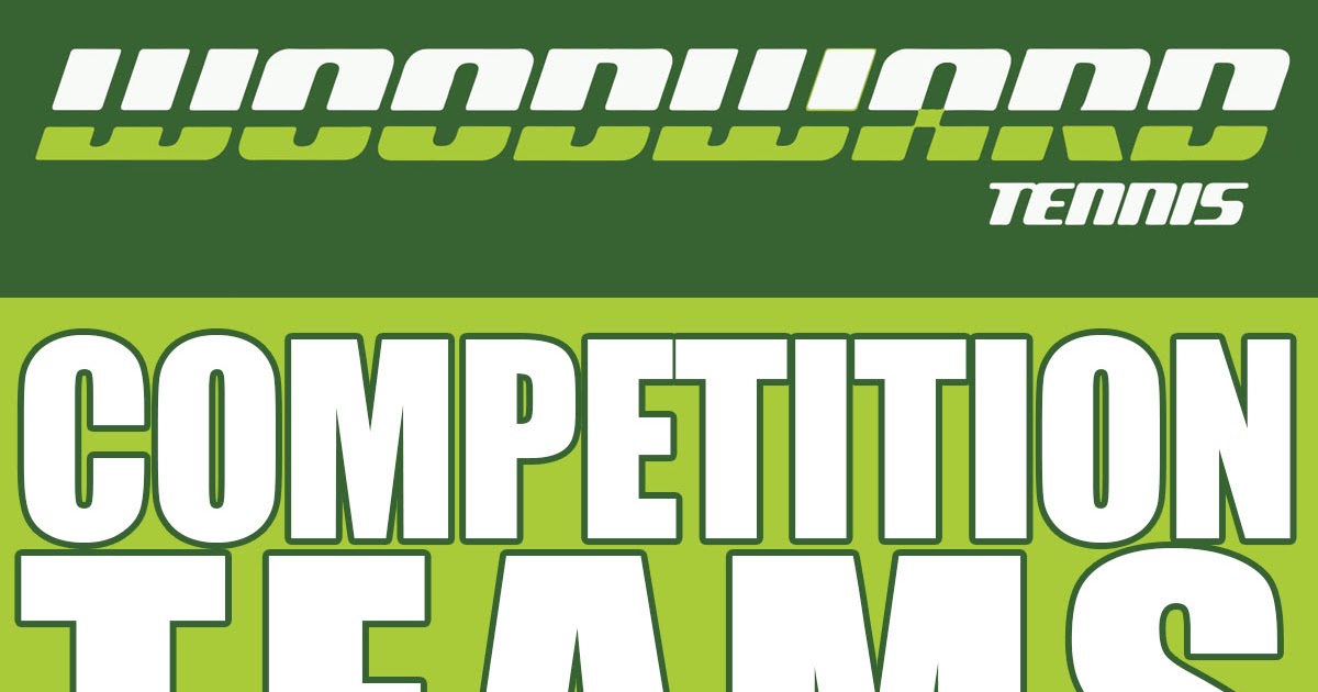 WOODWARD COMPETITION TEAMS Woodward Tennis Academy