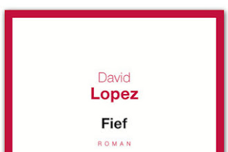 Lundi Librairie : Fief - David Lopez