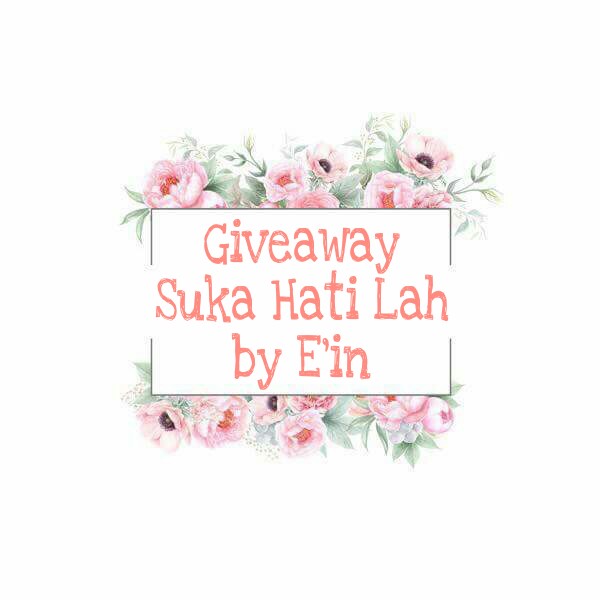 Giveaway Suka Hati Lah by E'in