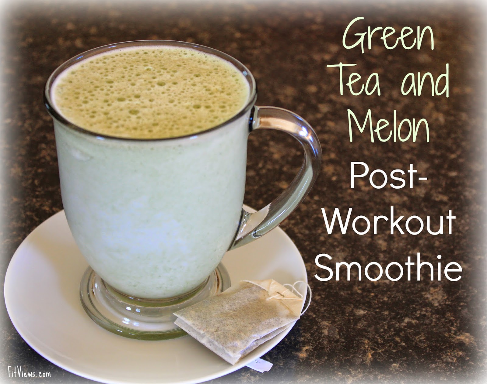 Green Tea and Melon PostWorkout Smoothie Recipe